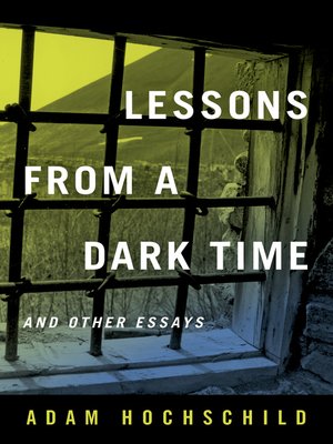 cover image of Lessons from a Dark Time and Other Essays